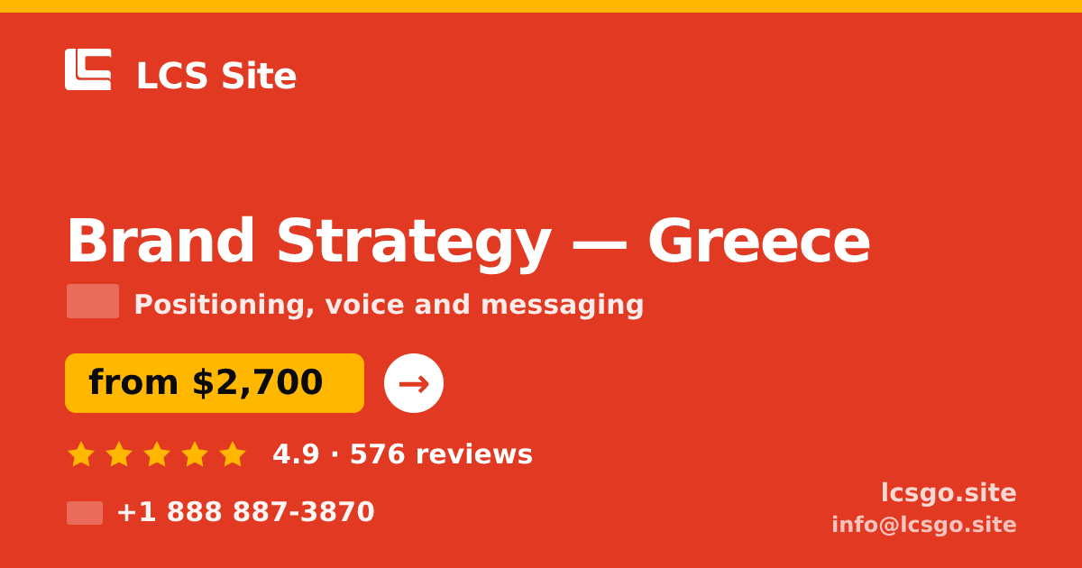 Brand Strategy in Greece — from $2,700, rated 4.9/5 by 576 clients. LCS Site.