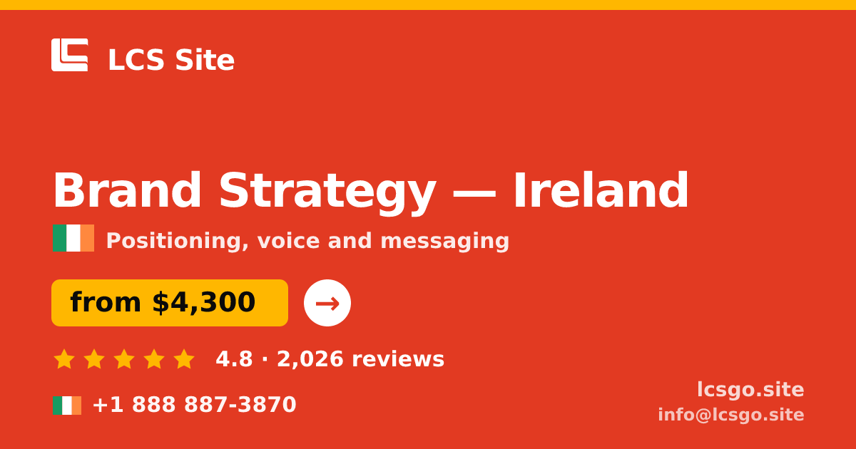 Brand Strategy in Cork — from $4,300, rated 4.7/5 by 2238 clients. LCS Site.
