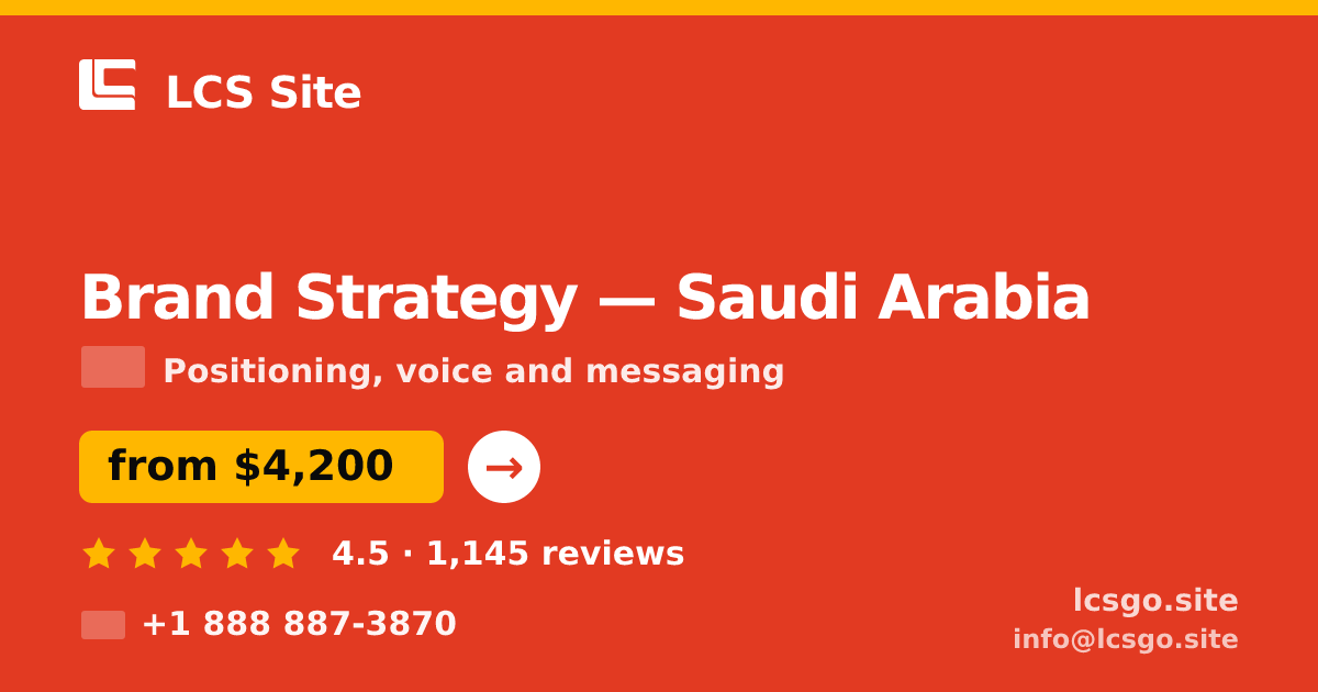 Brand Strategy in Saudi Arabia — from $4,200, rated 4.5/5 by 1145 clients. LCS Site.