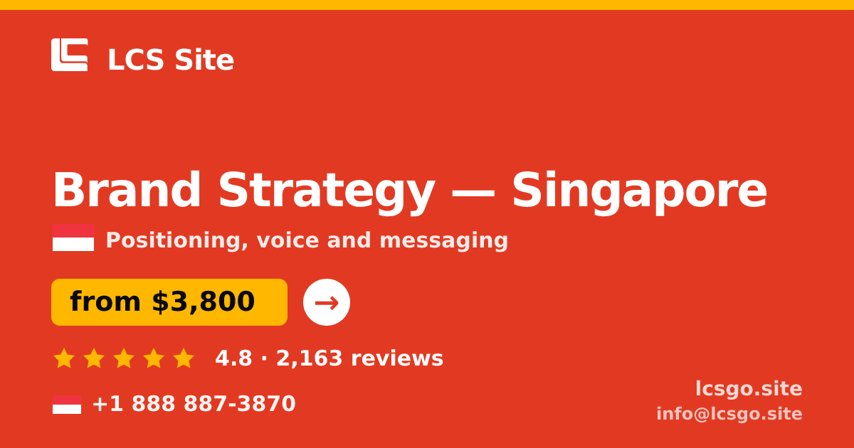 Brand Strategy in Singapore — from $3,800, rated 4.8/5 by 2163 clients. LCS Site.