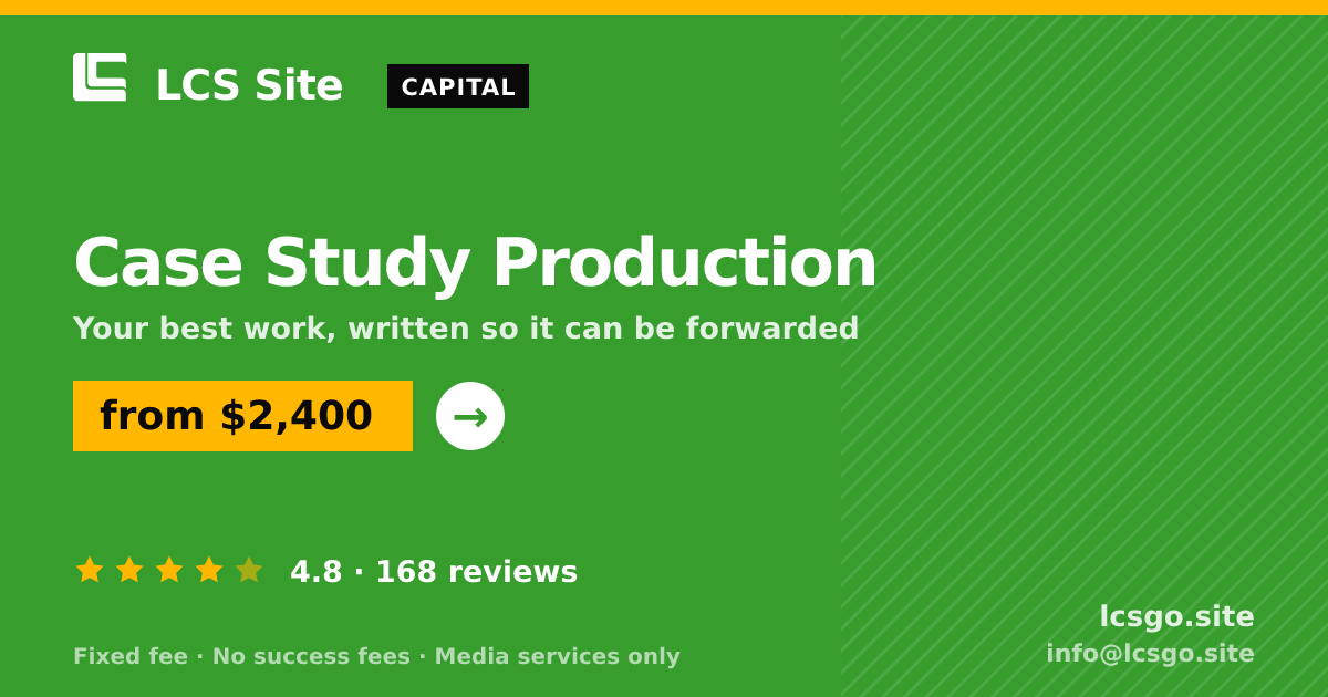 Case Study Production — from $2,400, rated 4.8/5 across 168 reviews. LCS Site.