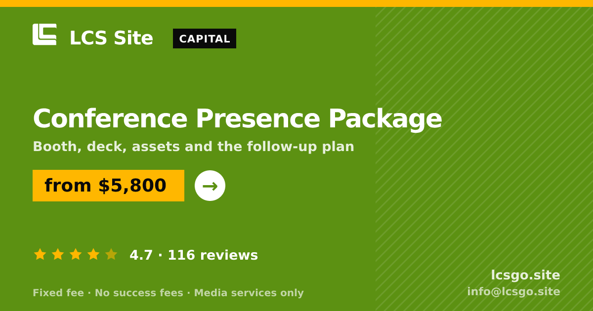 Conference Presence Package — from $5,800, rated 4.7/5 across 116 reviews. LCS Site.