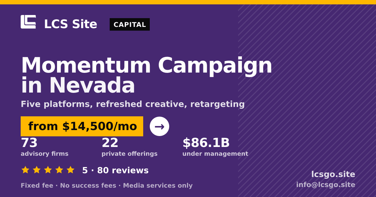 Momentum Campaign in Nevada — from $14,500/mo, rated 5/5 across 80 reviews. LCS Site.