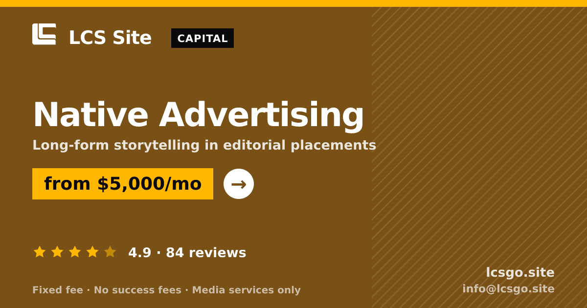 Native Advertising — from $5,000/mo, rated 4.9/5 across 84 reviews. LCS Site.