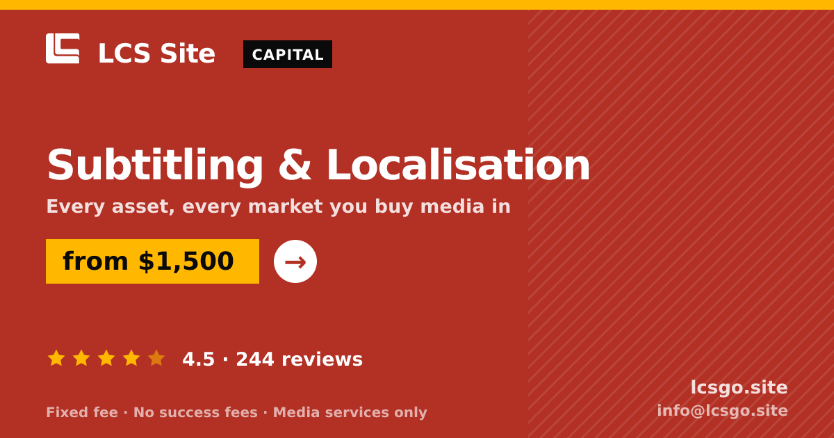Subtitling & Localisation — from $1,500, rated 4.5/5 across 244 reviews. LCS Site.