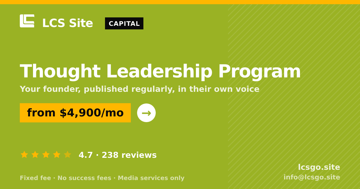 Thought Leadership Program — from $4,900/mo, rated 4.7/5 across 238 reviews. LCS Site.