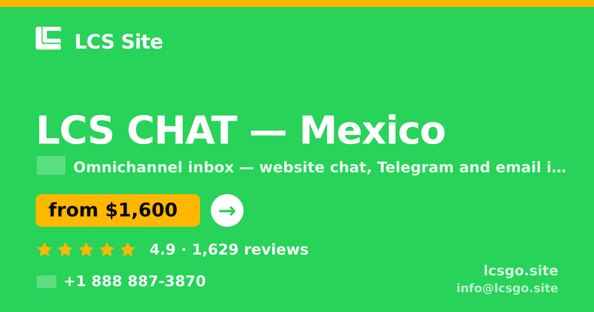 LCS CHAT in Mexico — from $1,600/mo, rated 4.9/5 by 1629 clients. LCS Site.