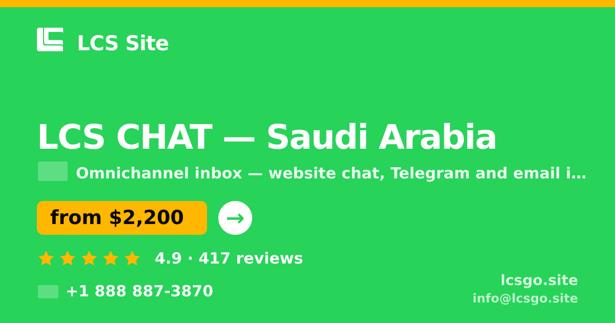 LCS CHAT in Saudi Arabia — from $2,200/mo, rated 4.9/5 by 417 clients. LCS Site.
