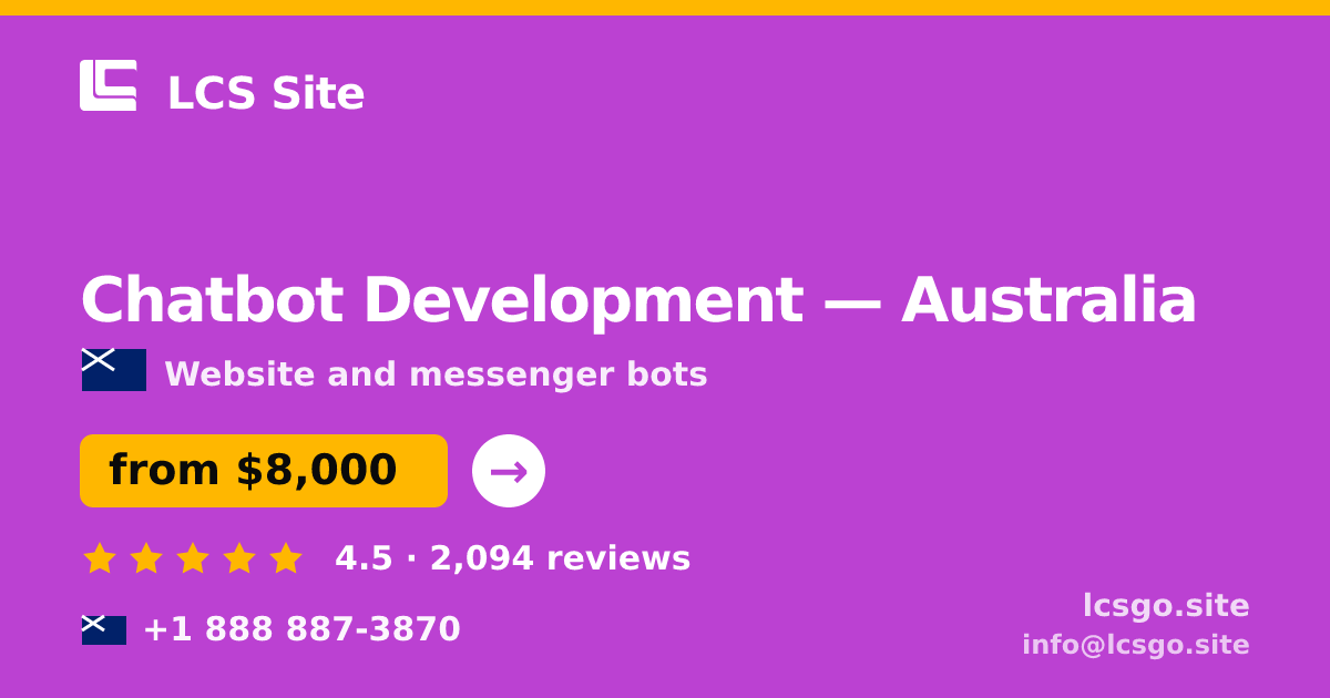 Chatbot Development in Australia — from $8,000, rated 4.5/5 by 2094 clients. LCS Site.