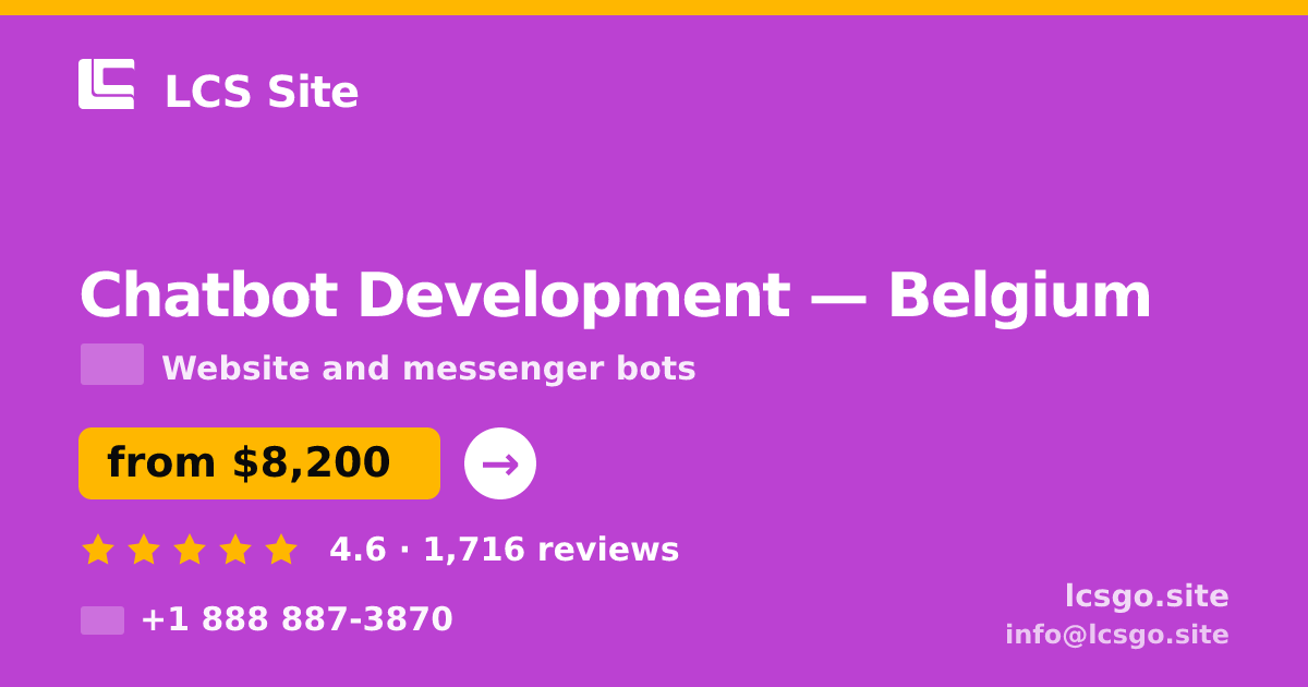Chatbot Development in Antwerp — from $6,400, rated 4.7/5 by 3122 clients. LCS Site.