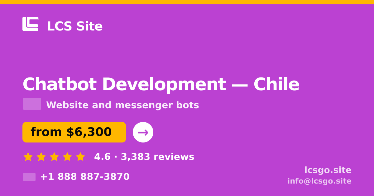 Chatbot Development in Chile — from $6,300, rated 4.6/5 by 3383 clients. LCS Site.
