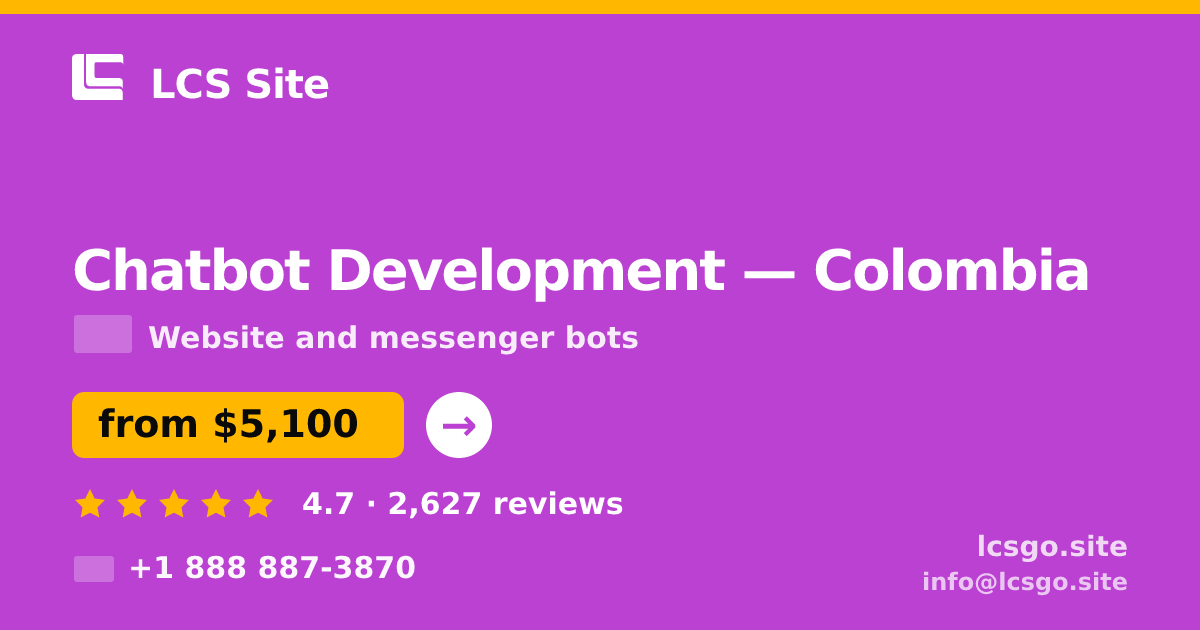 Chatbot Development in Colombia — from $5,100, rated 4.7/5 by 2627 clients. LCS Site.