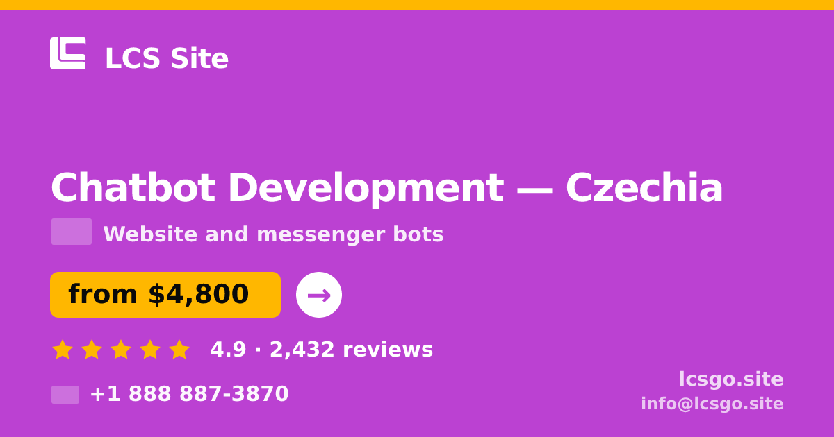 Chatbot Development in Czechia — from $4,800, rated 4.9/5 by 2432 clients. LCS Site.