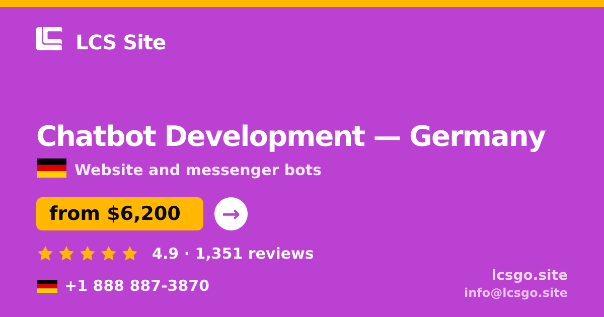 Chatbot Development in Germany — from $6,200, rated 4.9/5 by 1351 clients. LCS Site.