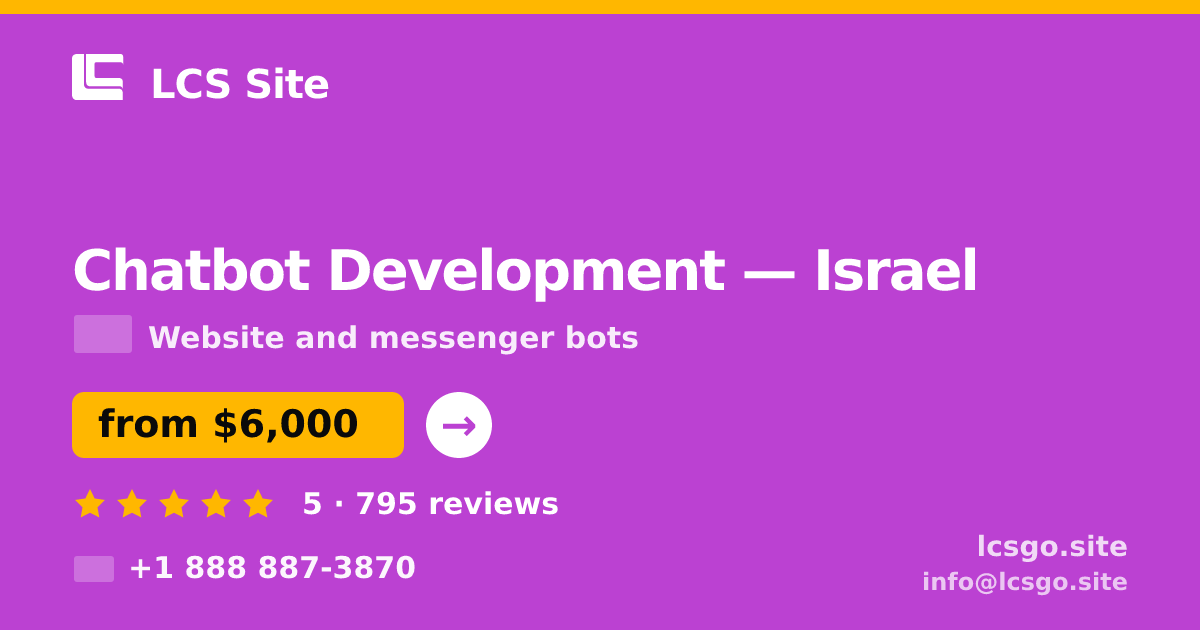 Chatbot Development in Haifa — from $6,500, rated 4.6/5 by 1433 clients. LCS Site.