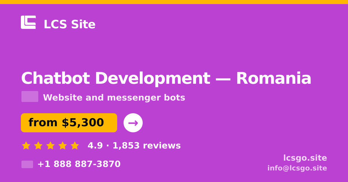 Chatbot Development in Romania — from $5,300, rated 4.9/5 by 1853 clients. LCS Site.