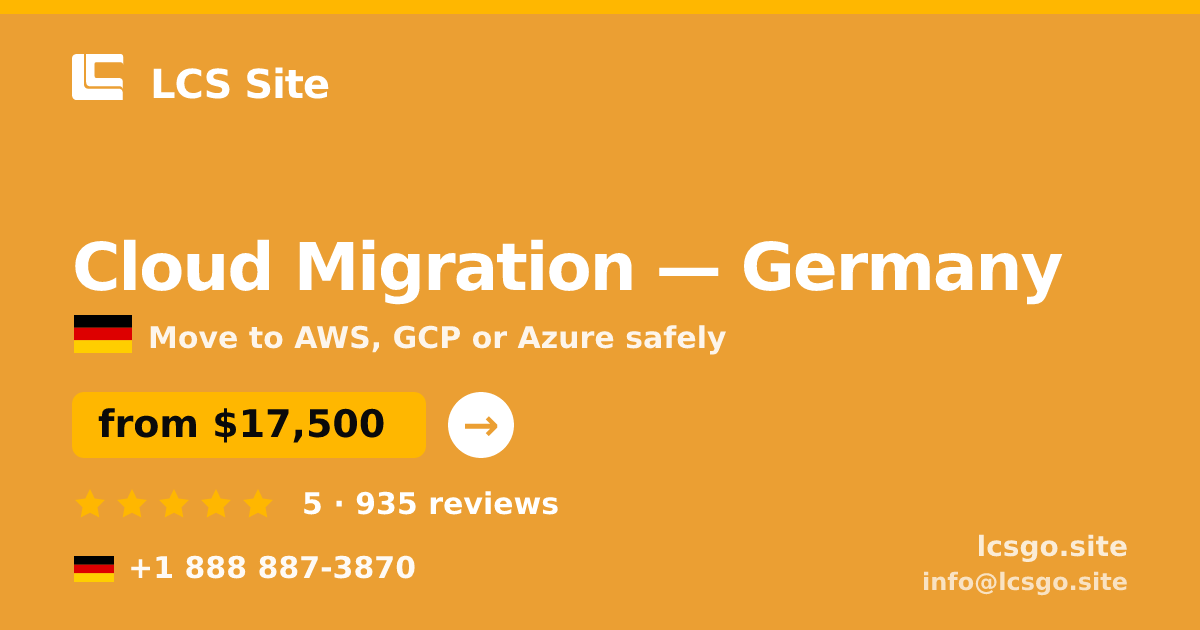 Cloud Migration in Germany — from $17,500, rated 5/5 by 935 clients. LCS Site.