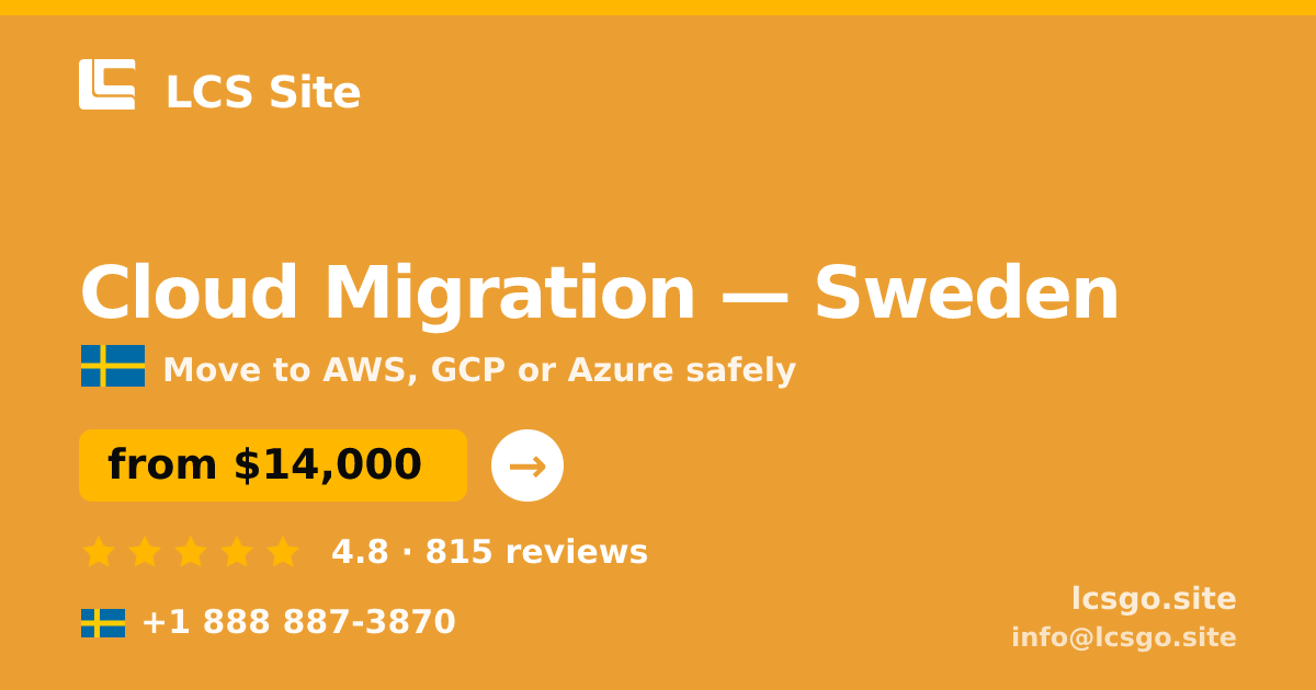 Cloud Migration in Sweden — from $14,000, rated 4.8/5 by 815 clients. LCS Site.