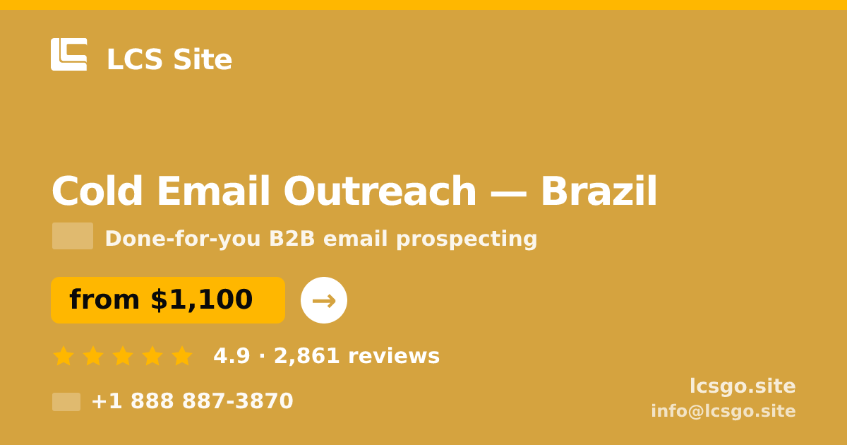 Cold Email Outreach in Brazil — from $1,100/mo, rated 4.9/5 by 2861 clients. LCS Site.
