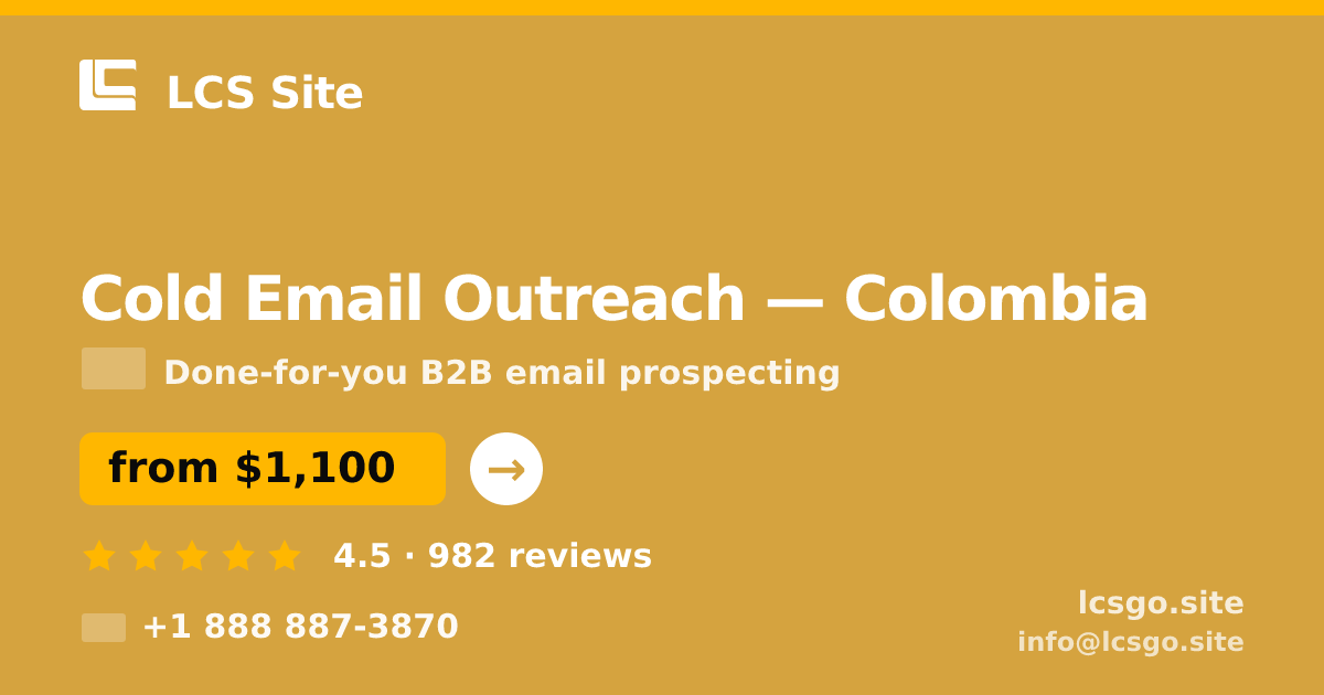 Cold Email Outreach in Colombia — from $1,100/mo, rated 4.5/5 by 982 clients. LCS Site.