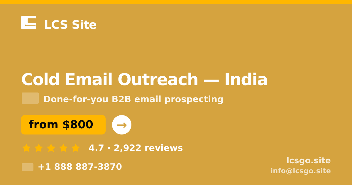 Cold Email Outreach in India — from $800/mo, rated 4.7/5 by 2922 clients. LCS Site.