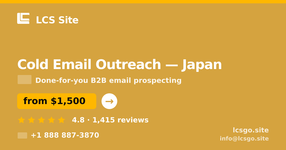 Cold Email Outreach in Japan — from $1,500/mo, rated 4.8/5 by 1415 clients. LCS Site.