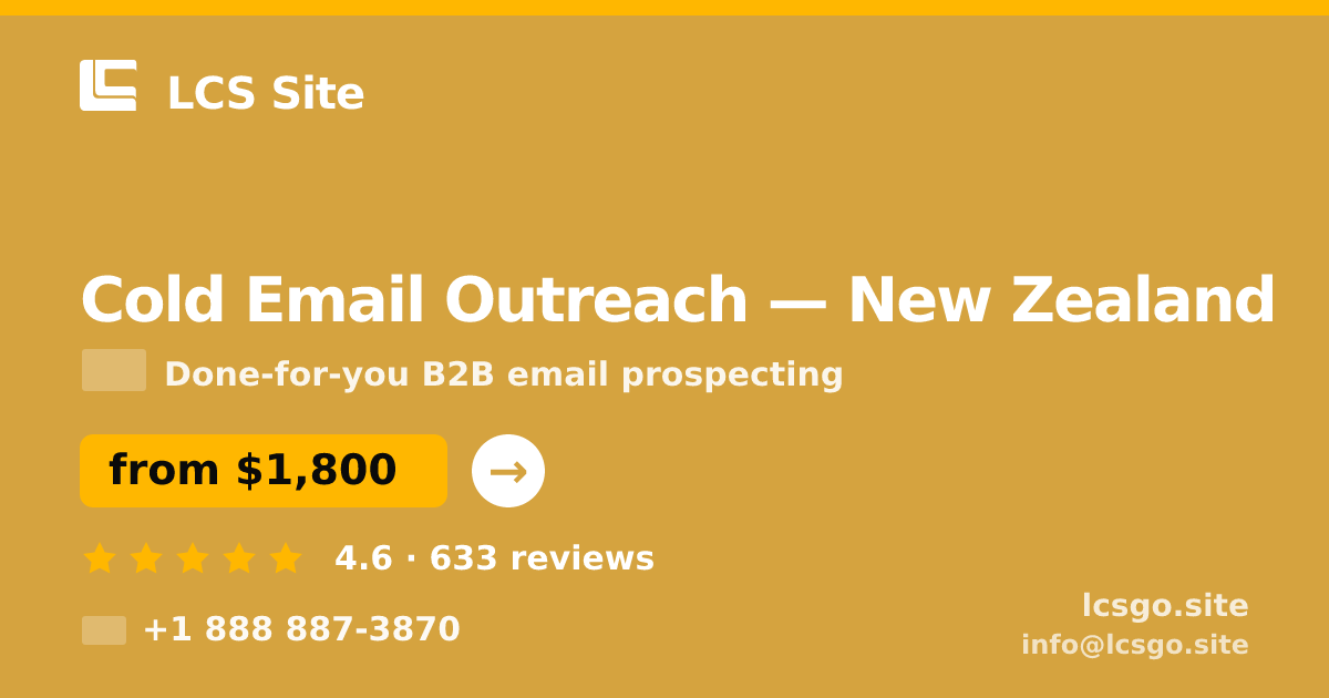 Cold Email Outreach in New Zealand — from $1,800/mo, rated 4.6/5 by 633 clients. LCS Site.