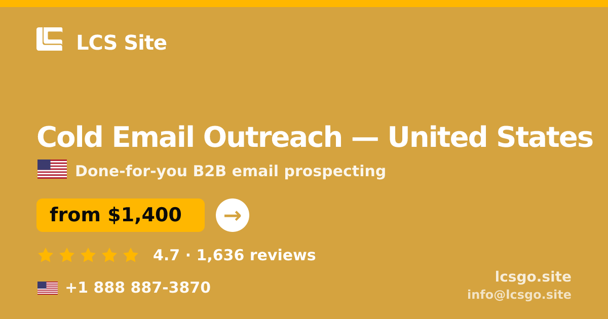 Cold Email Outreach in United States — from $1,400/mo, rated 4.7/5 by 1636 clients. LCS Site.