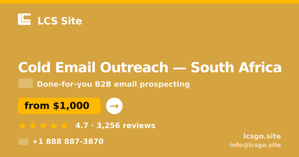 Cold Email Outreach in South Africa — from $1,000/mo, rated 4.7/5 by 3256 clients. LCS Site.