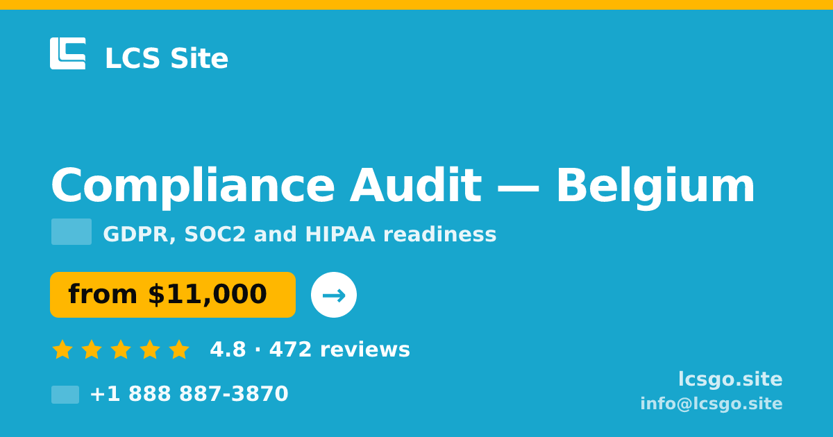 Compliance Audit in Belgium — from $11,000, rated 4.8/5 by 472 clients. LCS Site.