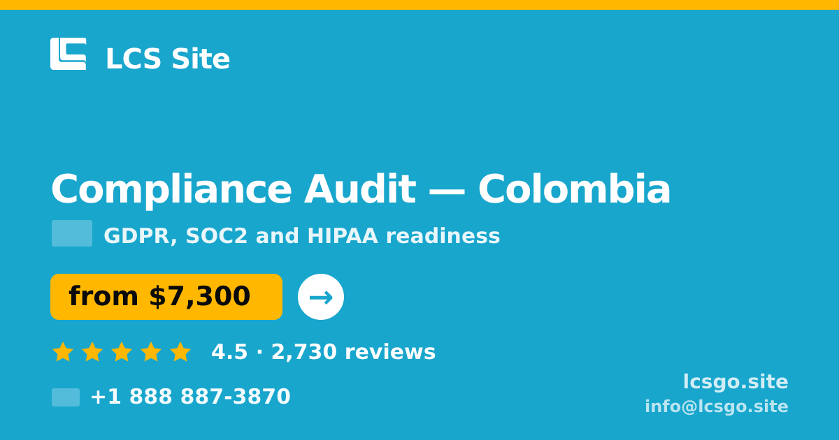 Compliance Audit in Colombia — from $7,300, rated 4.5/5 by 2730 clients. LCS Site.