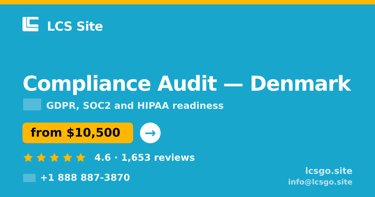 Compliance Audit in Denmark — from $10,500, rated 4.6/5 by 1653 clients. LCS Site.