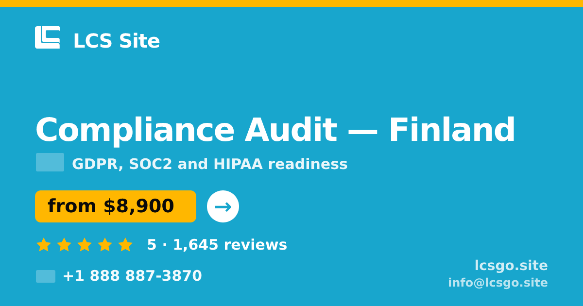 Compliance Audit in Finland — from $8,900, rated 5/5 by 1645 clients. LCS Site.