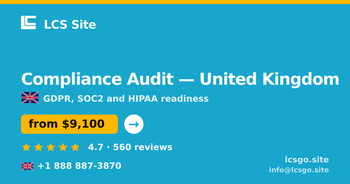 Compliance Audit in United Kingdom — from $9,100, rated 4.7/5 by 560 clients. LCS Site.
