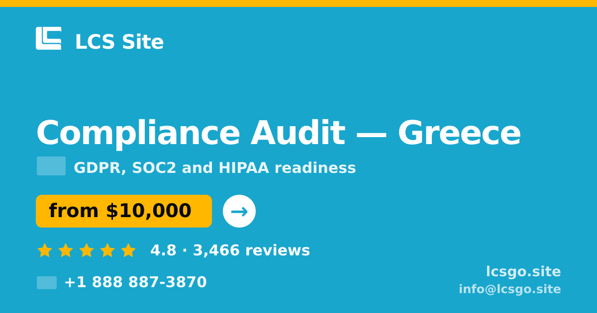 Compliance Audit in Greece — from $10,000, rated 4.8/5 by 3466 clients. LCS Site.
