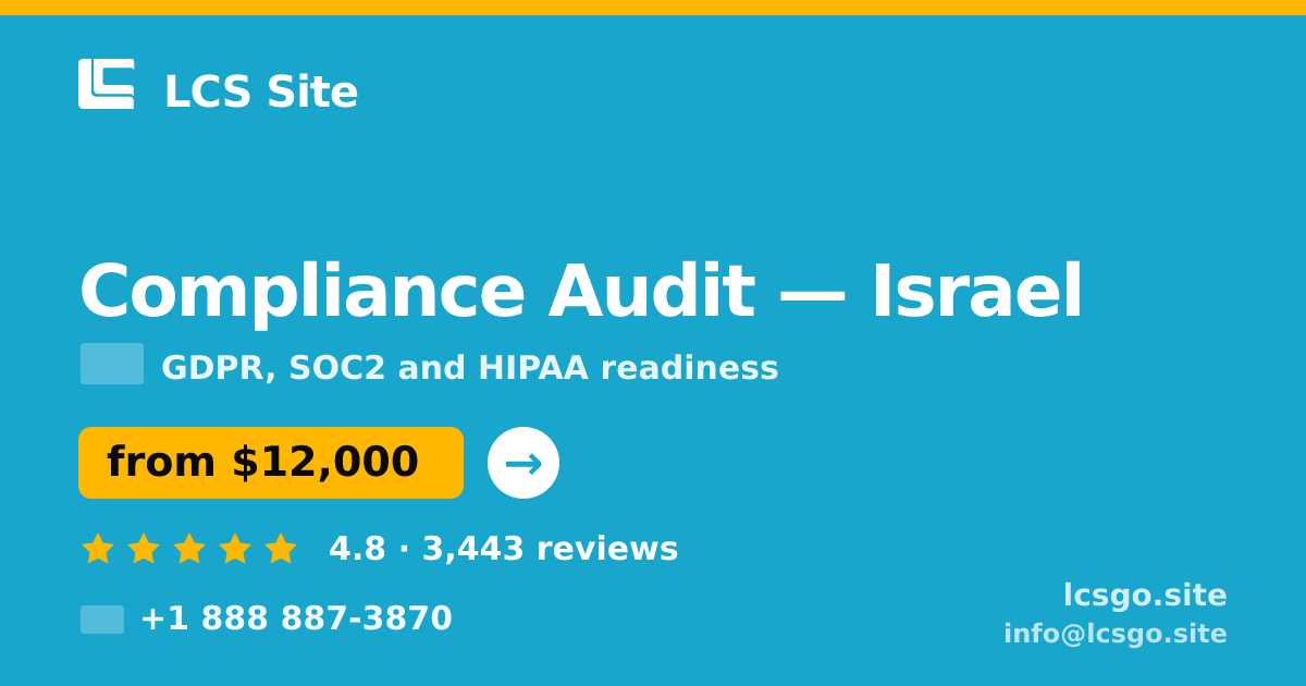 Compliance Audit in Israel — from $12,000, rated 4.8/5 by 3443 clients. LCS Site.