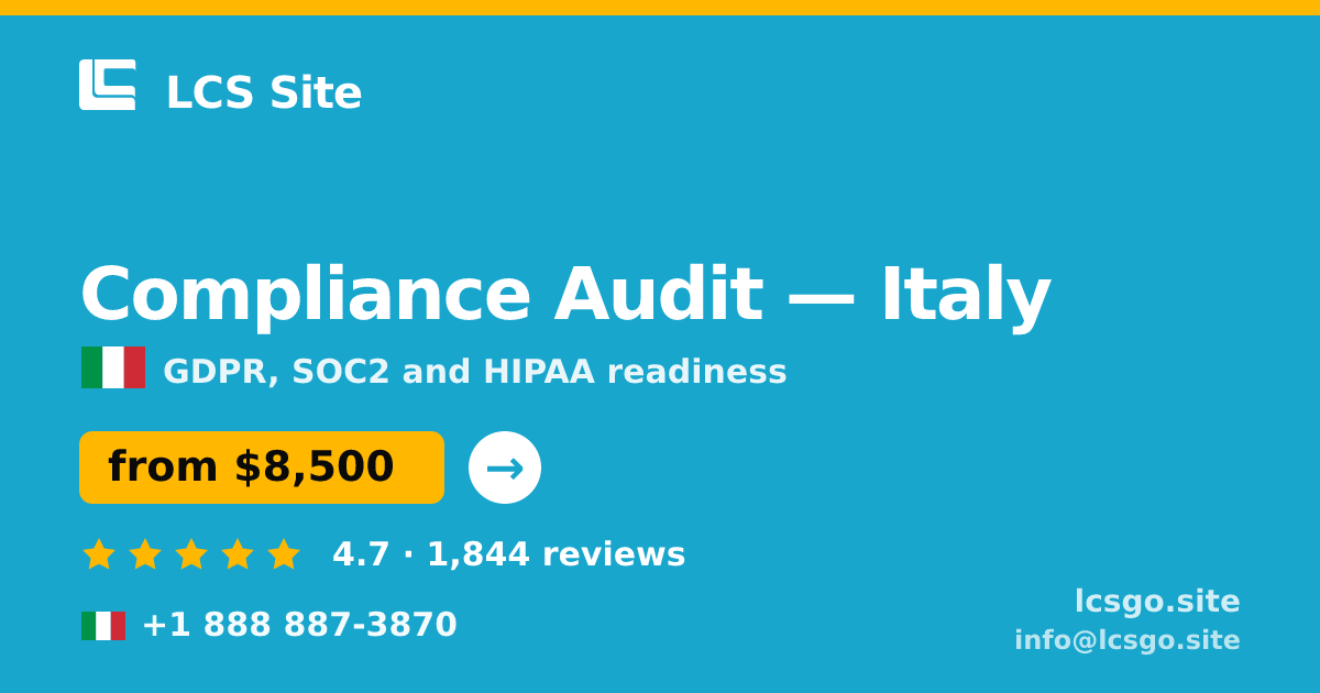 Compliance Audit in Italy — from $8,500, rated 4.7/5 by 1844 clients. LCS Site.