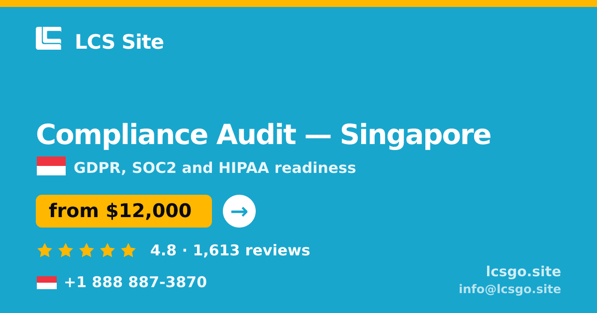 Compliance Audit in Singapore — from $12,000, rated 4.8/5 by 1613 clients. LCS Site.
