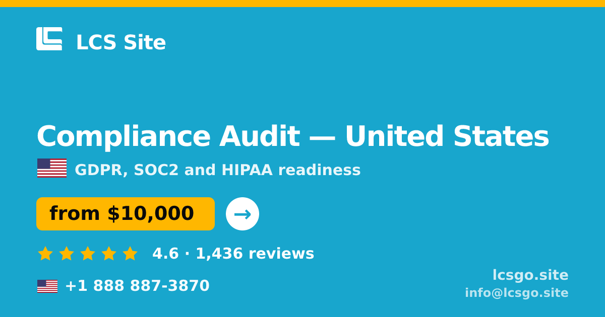 Compliance Audit in United States — from $10,000, rated 4.6/5 by 1436 clients. LCS Site.