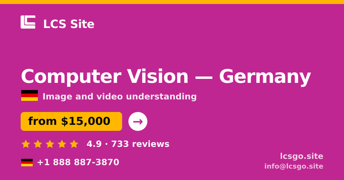Computer Vision in Germany — from $15,000, rated 4.9/5 by 733 clients. LCS Site.