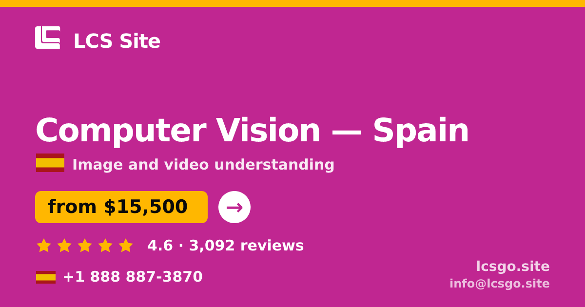 Computer Vision in Spain — from $15,500, rated 4.6/5 by 3092 clients. LCS Site.