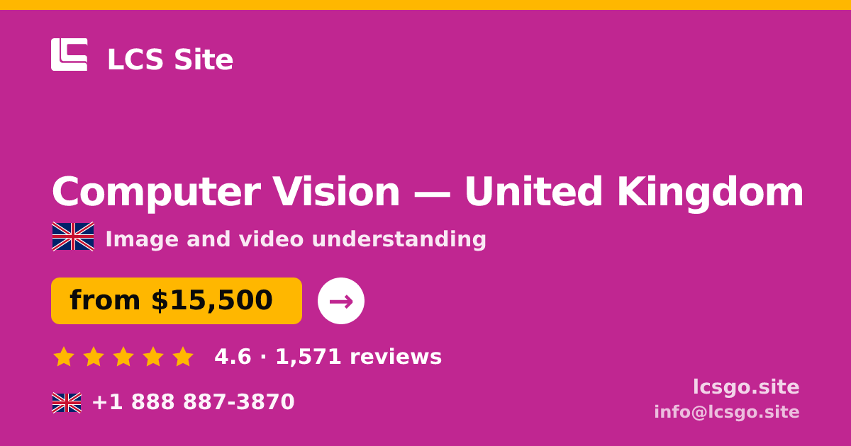 Computer Vision in United Kingdom — from $15,500, rated 4.6/5 by 1571 clients. LCS Site.