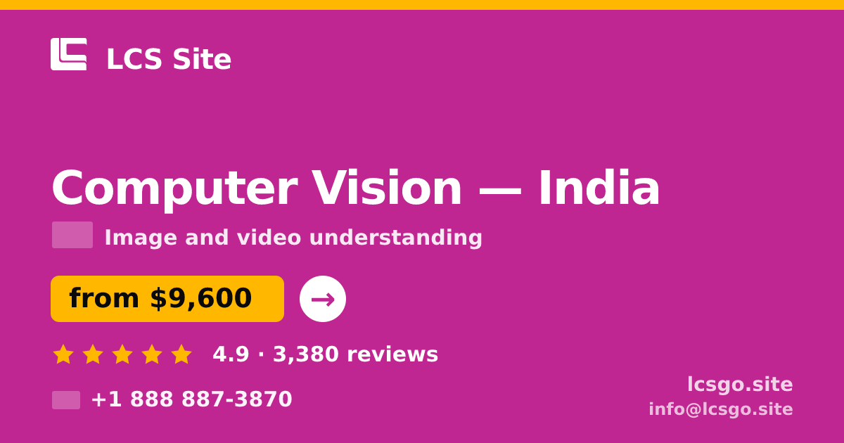 Computer Vision in India — from $9,600, rated 4.9/5 by 3380 clients. LCS Site.