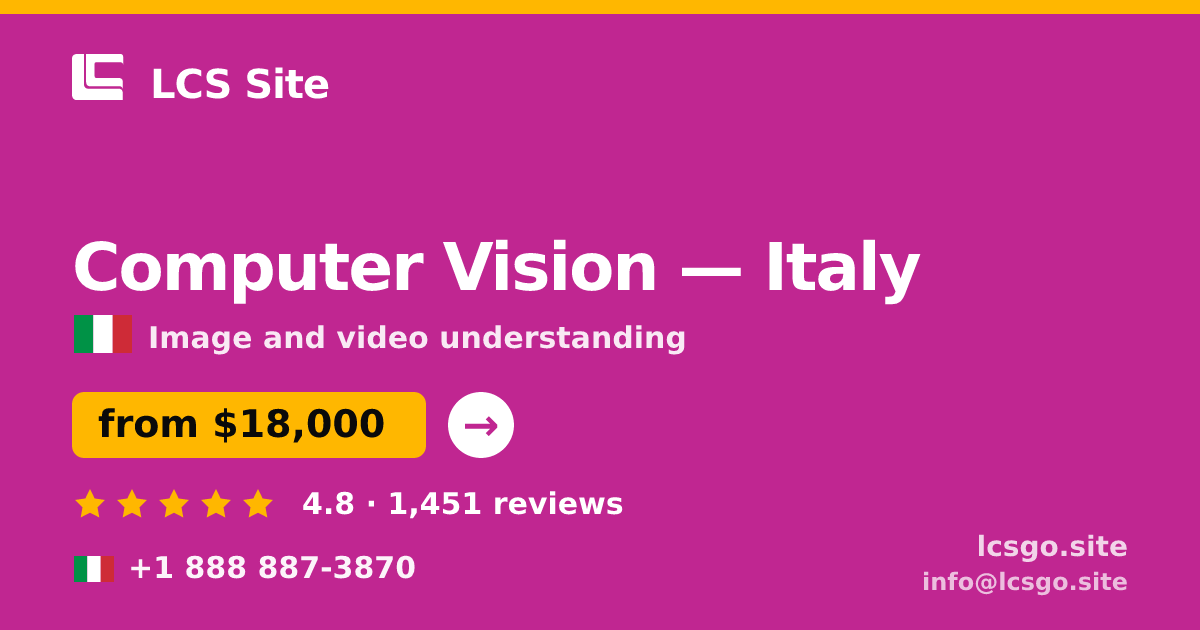 Computer Vision in Italy — from $18,000, rated 4.8/5 by 1451 clients. LCS Site.