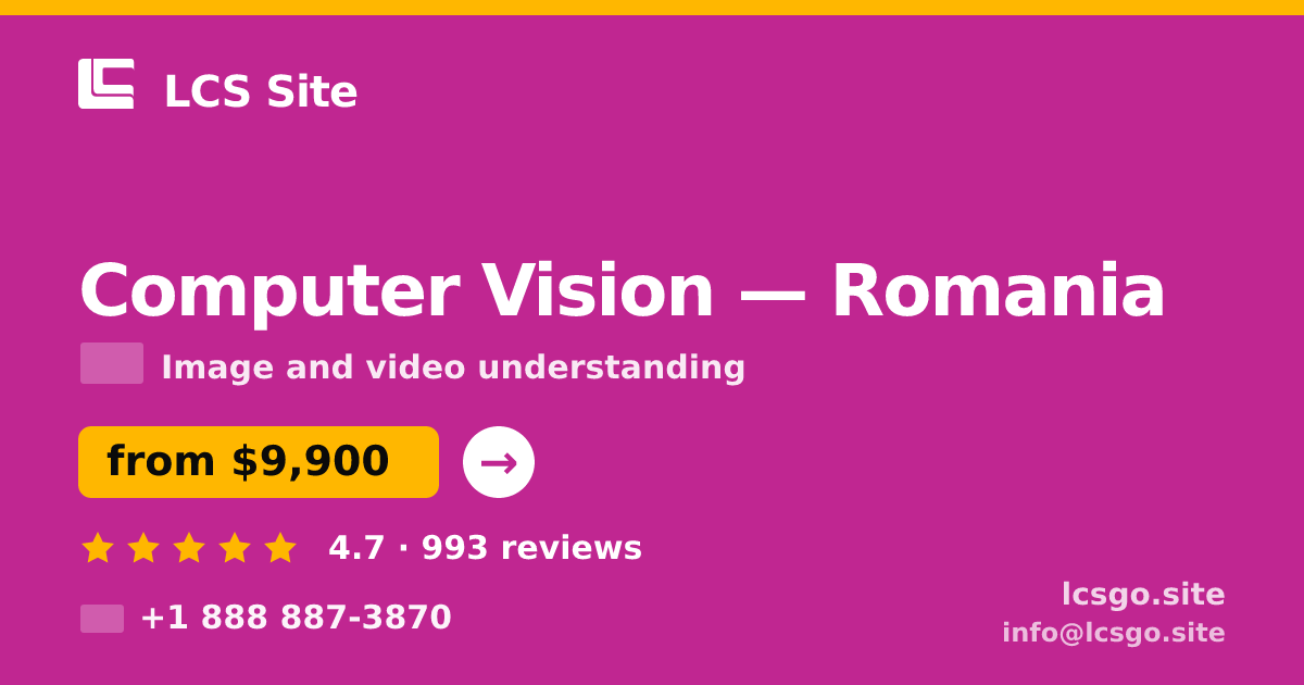 Computer Vision in Romania — from $9,900, rated 4.7/5 by 993 clients. LCS Site.