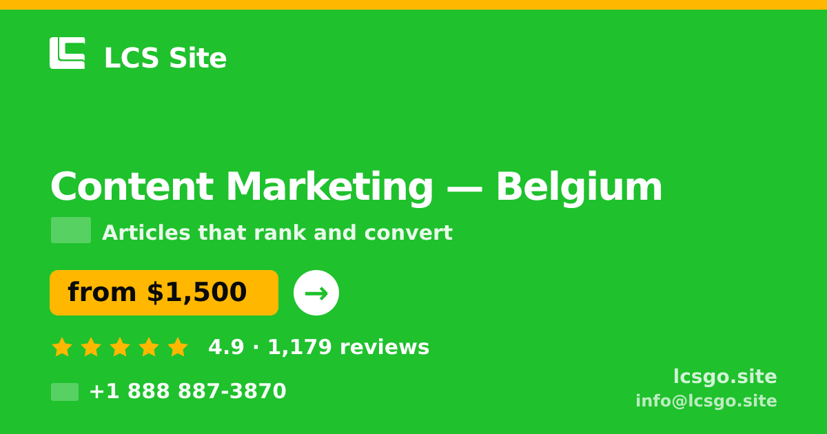 Content Marketing in Belgium — from $1,500/mo, rated 4.9/5 by 1179 clients. LCS Site.