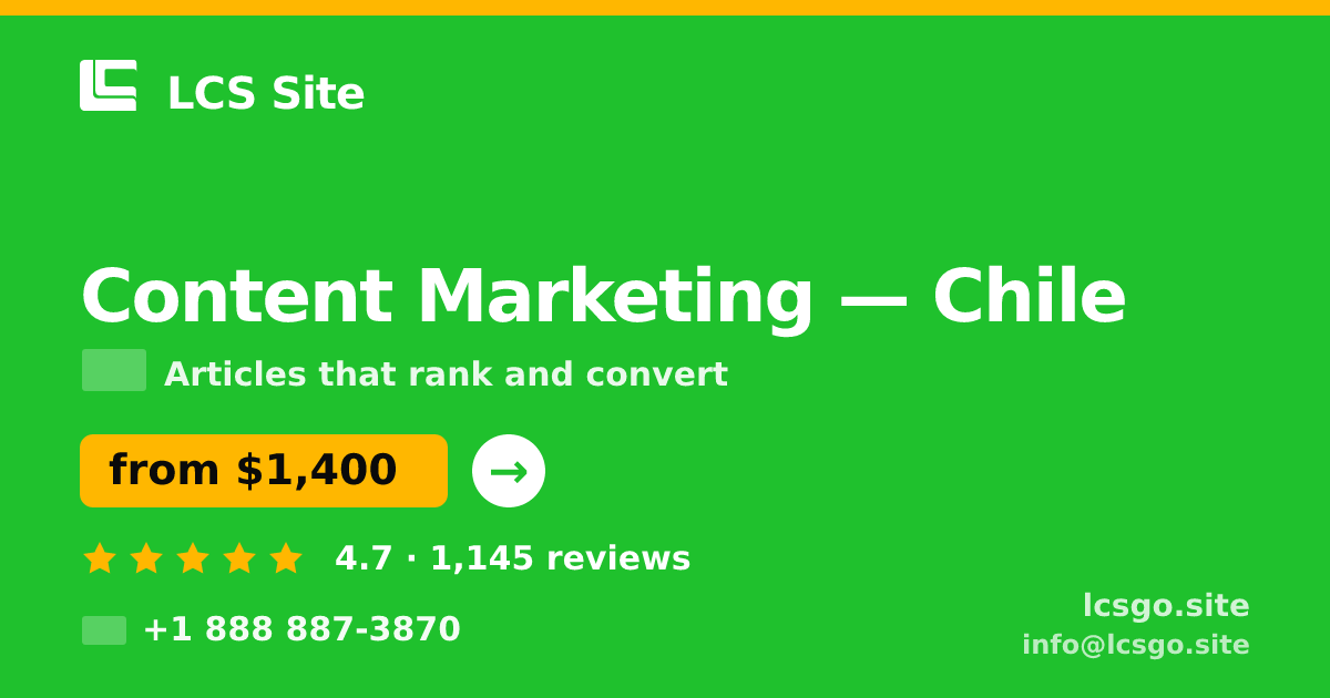 Content Marketing in Chile — from $1,400/mo, rated 4.7/5 by 1145 clients. LCS Site.