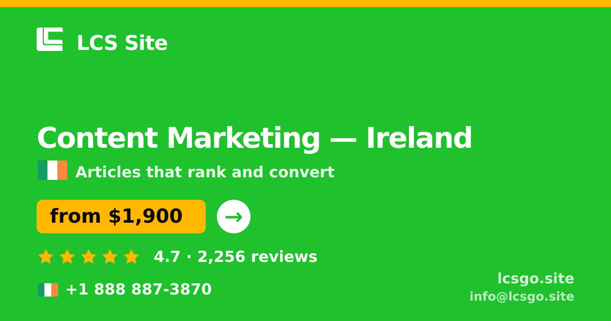 Content Marketing in Cork — from $1,500/mo, rated 5/5 by 3439 clients. LCS Site.