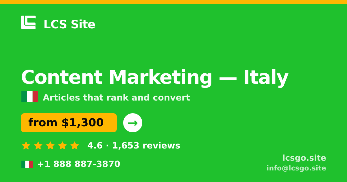 Content Marketing in Italy — from $1,300/mo, rated 4.6/5 by 1653 clients. LCS Site.