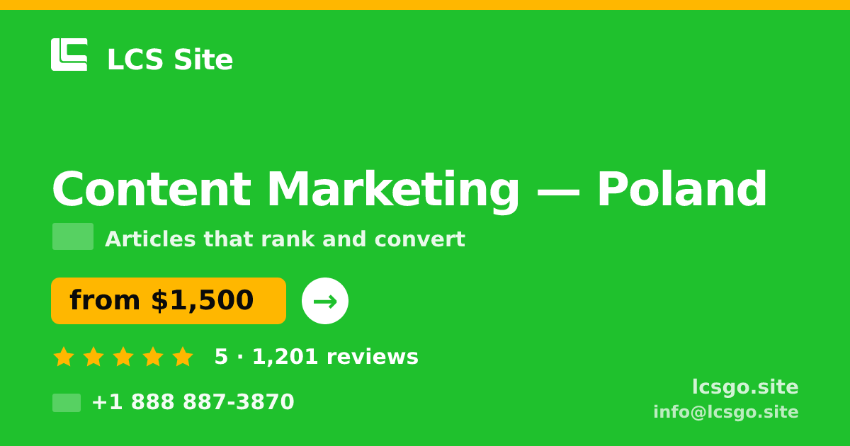 Content Marketing in Poland — from $1,500/mo, rated 5/5 by 1201 clients. LCS Site.